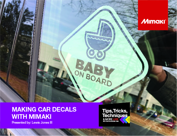 Tips, Tricks, Techniques & More - Making the Cut: Car Decals with Mimaki