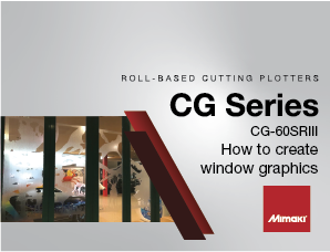 CG-60SRIII Application: How to make a window sign