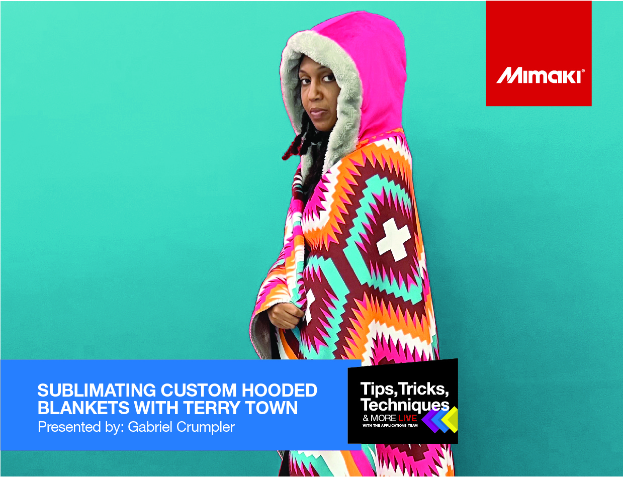 Tips, Tricks, and Techniques ~ Sublimating Custom Hooded Blanket w/ Terry Town