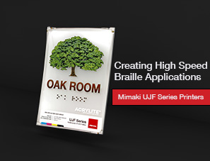 High Speed Braille with UJF Series Printers